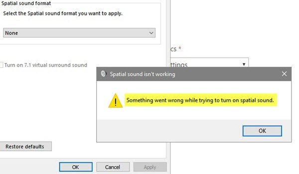 Something went wrong while trying to turn on Spatial Sound