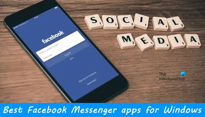 Best Facebook Messenger apps for Windows