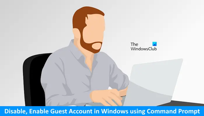 Disable, Enable Guest Account in Windows using cmd