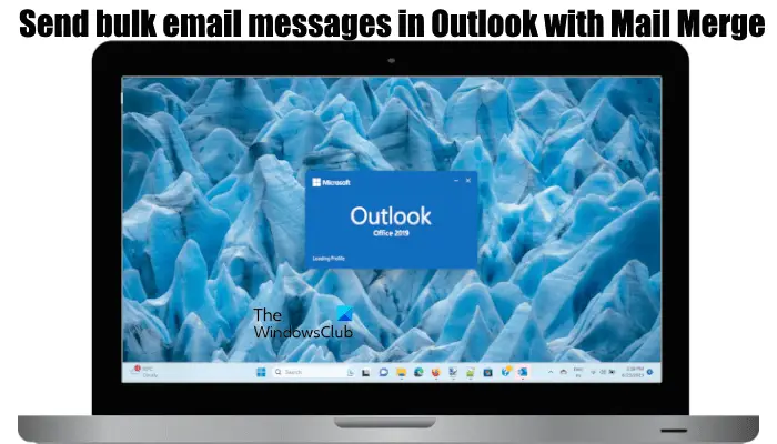 Send bulk email messages in Outlook with Mail Merge