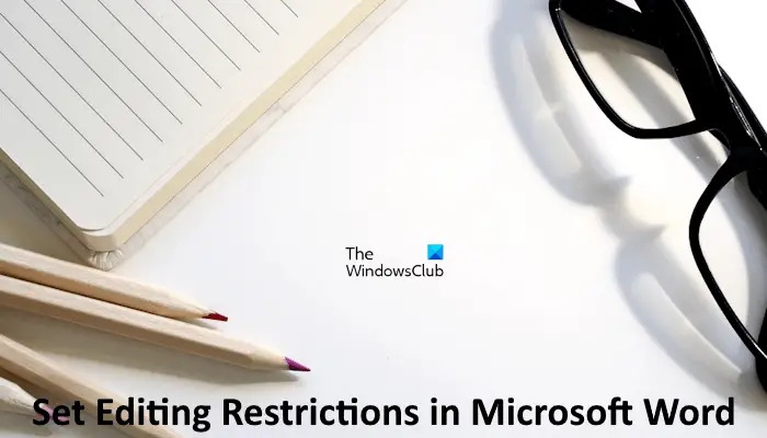 Set Editing Restrictions in Microsoft Word