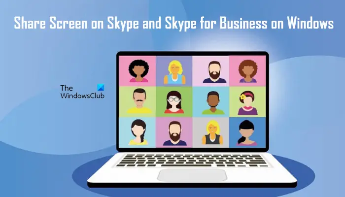 Share Screen on Skype and Skype for Business on Windows