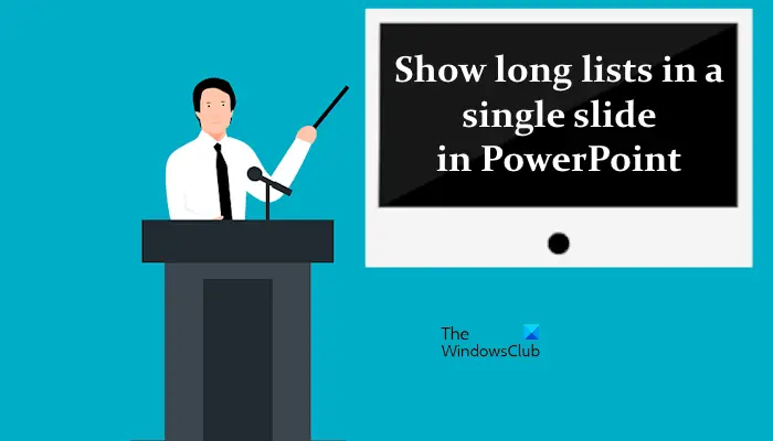 Show long lists in a single slide in PowerPoint