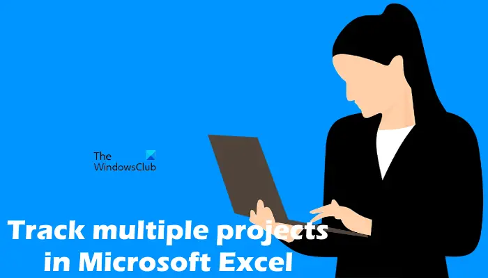 Track multiple projects in Microsoft Excel