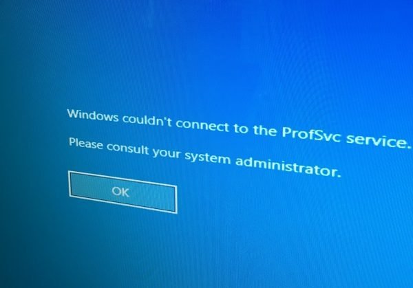 Windows couldn't connect to the ProfSVC service