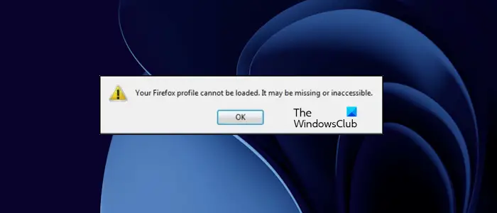 Your Firefox profile cannot be loaded