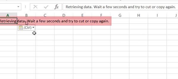 Retrieving data, Wait a few seconds and try to cut or copy again