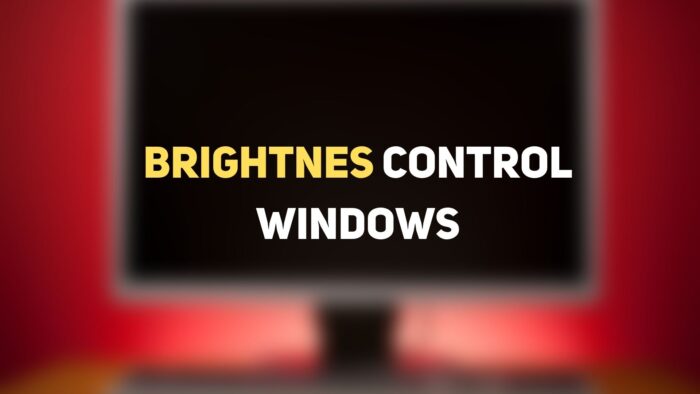 Brightness Control Windows