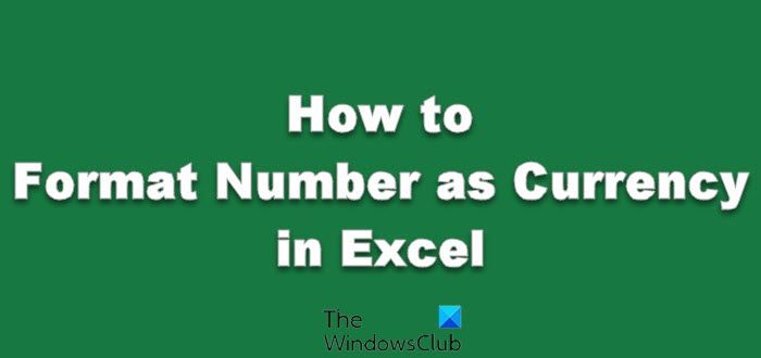 Format Number as Currency in Excel