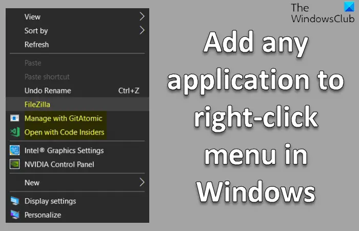 Add any application to right-click menu in Windows