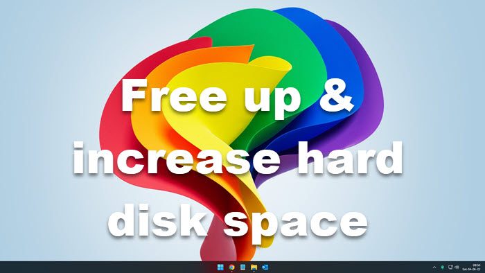 Free up increase hard disk space