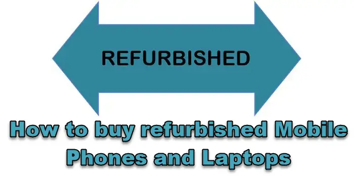 buy refurbished Mobile Phones and Laptops