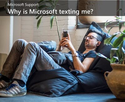 Why is Microsoft texting me