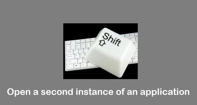 open a second instance of an application