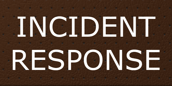 INCIDENT RESPONSE