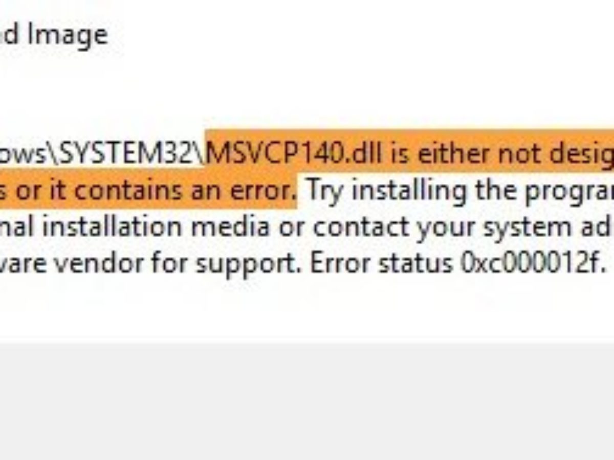 Dll Is Either Not Designed To Run On Windows Or It Contains An Error