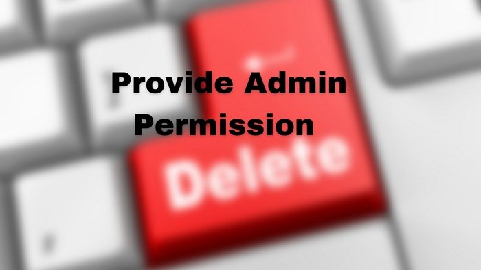 You'll need to provide administrator permission to delete this folder You'Ll Need To Provide Administrator Permission To Delete This Folder