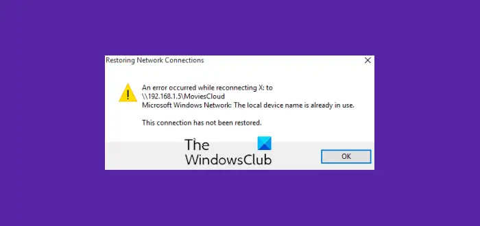 An error occurred while reconnecting to Microsoft Windows Network