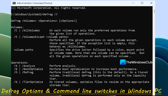 Defrag Options and Command line switches in Windows