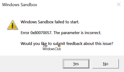 Windows Sandbox failed to start, Error 0x80070057, The parameter is incorrect