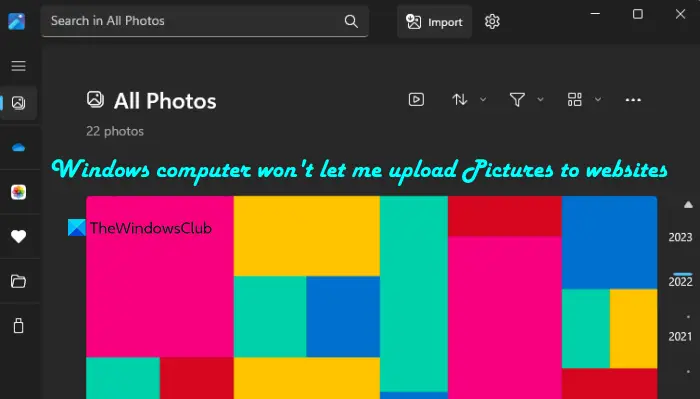 Windows computer wont let me upload Pictures to websites