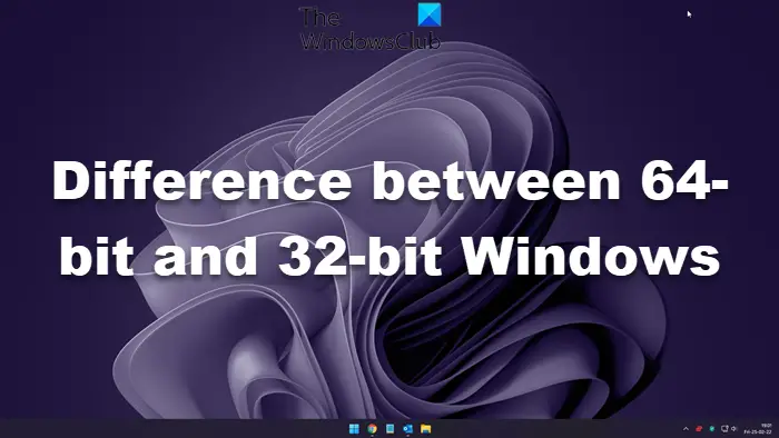 Difference between 64-bit and 32-bit Windows
