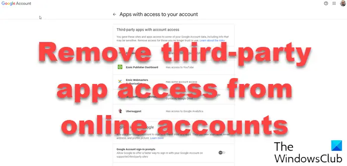 Remove App access from Google, Facebook, Microsoft, Twitter Account