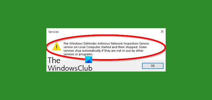 Windows Defender Antivirus Network Inspection Service started and then stopped