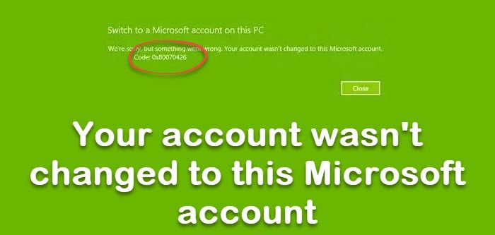 Your account wasn't changed to this Microsoft account