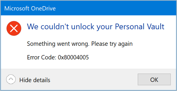 We couldn't unlock your Personal vault, Error Code 0x80004005