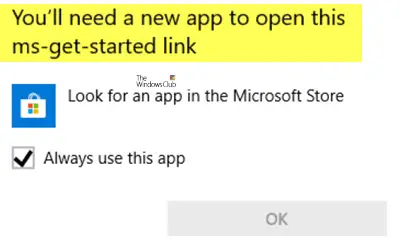 You'll need a new app to open this ms-get-started link