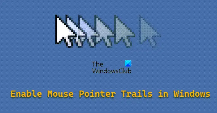 Mouse Pointer Trails