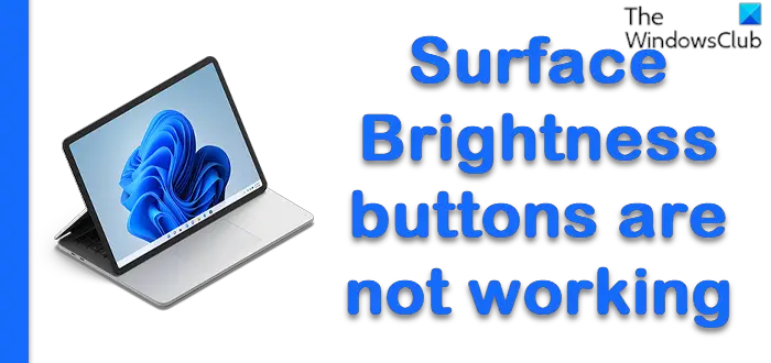 Surface Brightness buttons are not working
