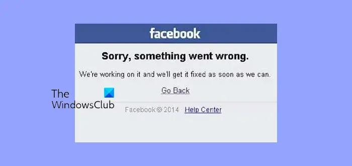 Facebook Sorry, something went wrong