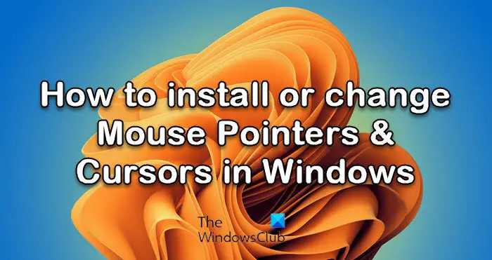 How to install or change Mouse Pointers & Cursors in Windows