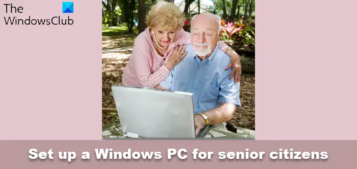 Set up a Windows PC for senior citizens