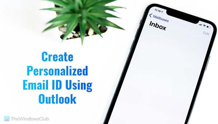 How to create personalized email ID using Outlook