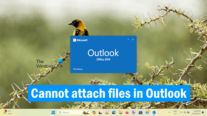 Cannot attach files in Outlook