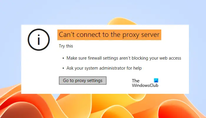 Cannot connect to the Proxy Server