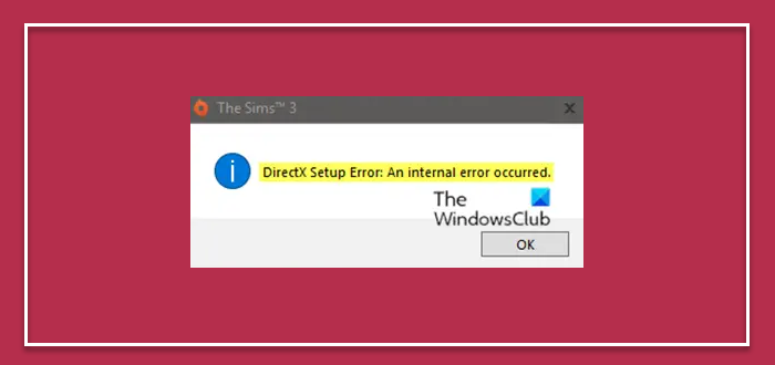DirectX Setup Error An internal error has occurred