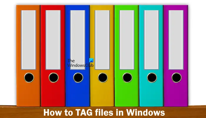 How to TAG files in Windows