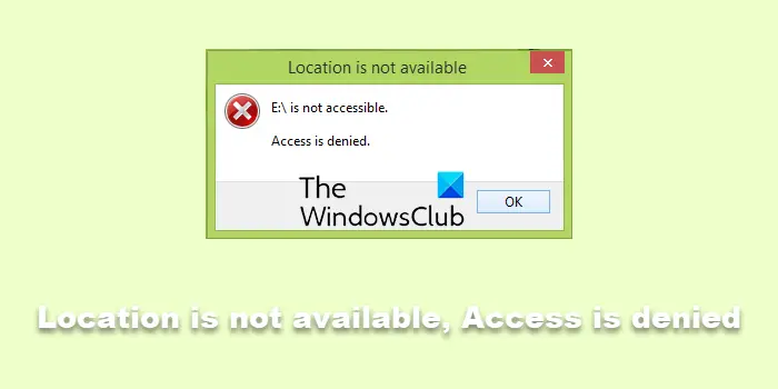 Location is not available, Access is denied
