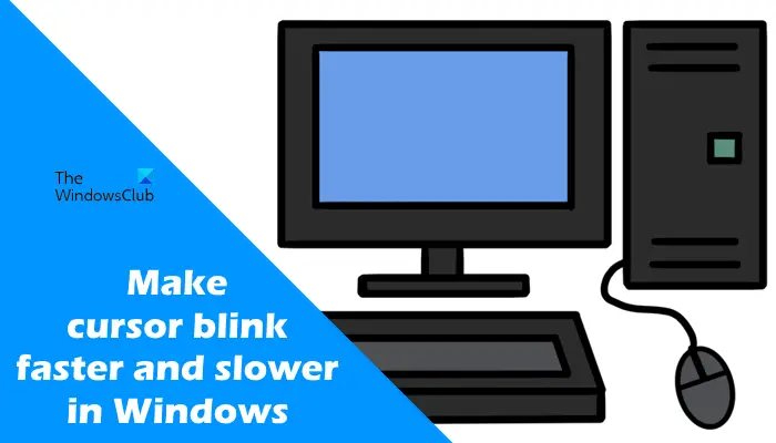 Make cursor blink faster or slower