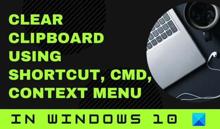How to clear Clipboard in Windows