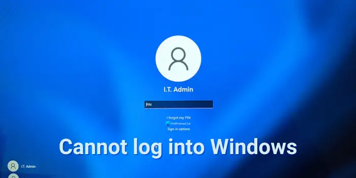 Cannot log into Windows