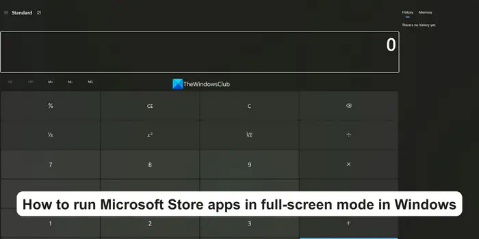 How to run Microsoft Store apps in full-screen mode in Windows