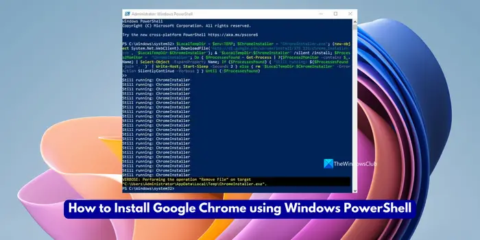 Install Google Chrome using Windows PowerShell