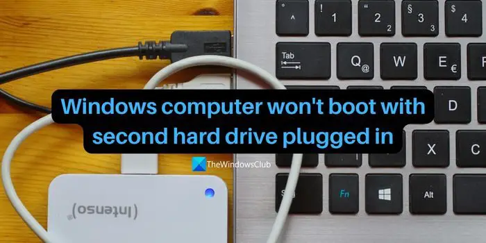Windows computer won't boot with second hard drive plugged in