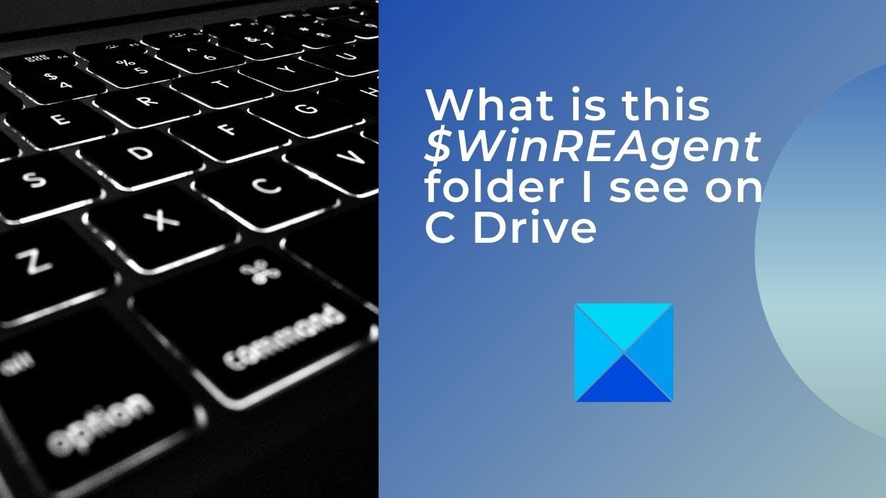What is this $WinREAgent folder I see on C Drive?