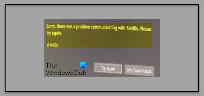 Netflix-error-code-H403-and-H404